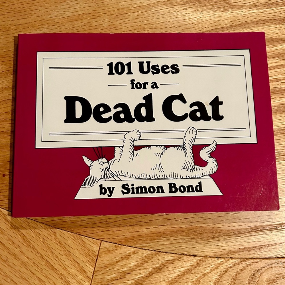 101 Uses for a Dead Cat Book